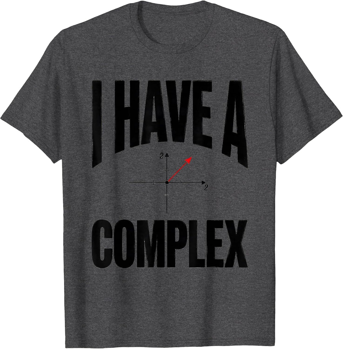 Men's I Have A Complex Funny Math Teacher Gift Pi Day Algebra T-Shirt - Dark Heather Grey