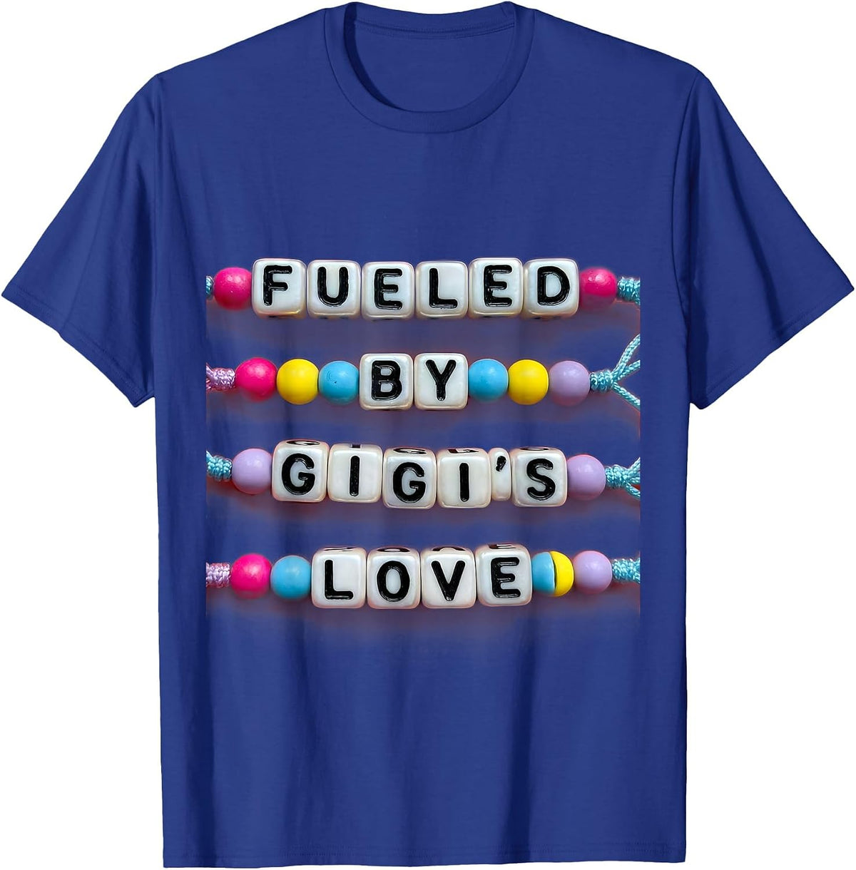 Fueled by Gigi's Love Heartwarming Design T-Shirt - Royal Blue