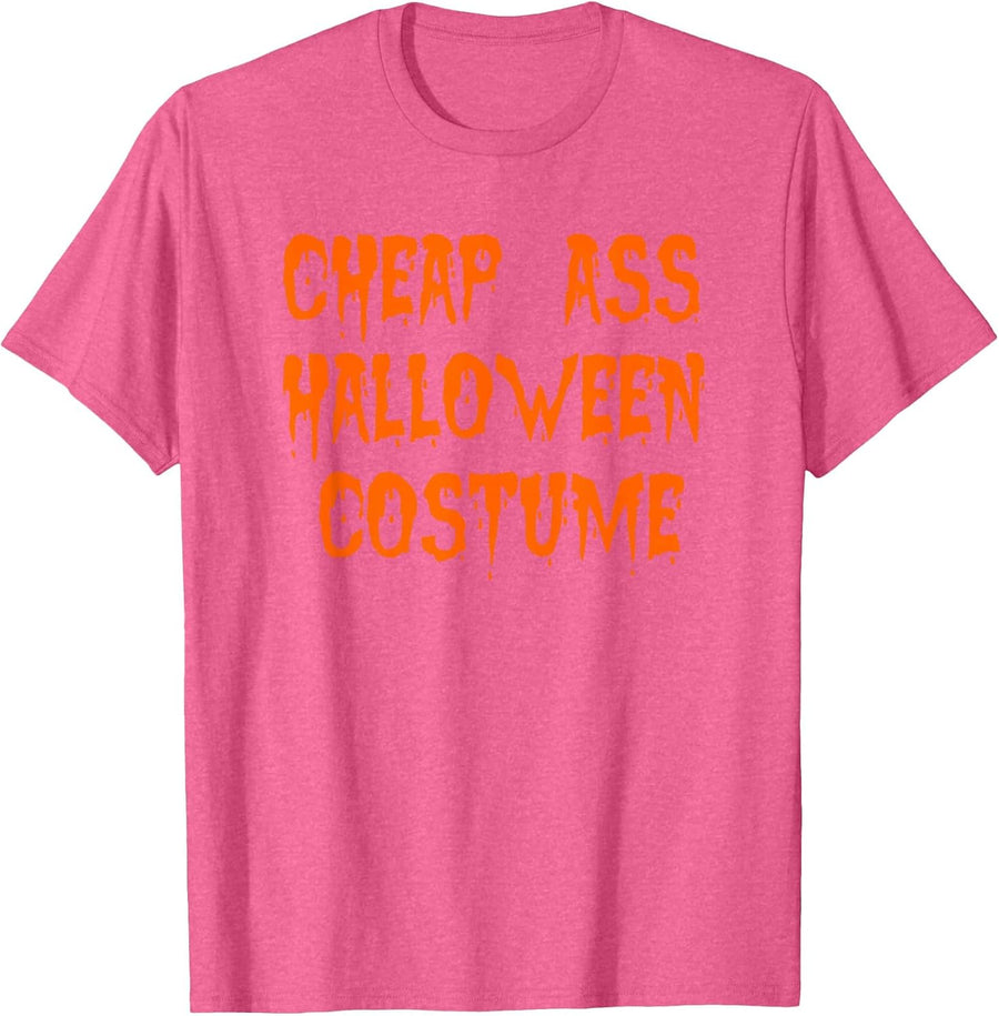 Cheap Ass Halloween Costume T-Shirt - Pink Heather