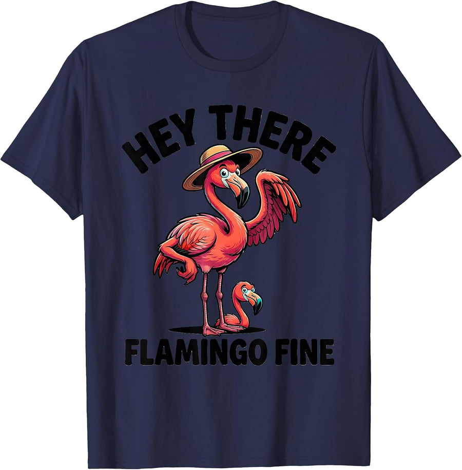 Hey There, Flamingo Fine Cartoon Flamingo Lover Summer Humor T-Shirt - Navy Blue