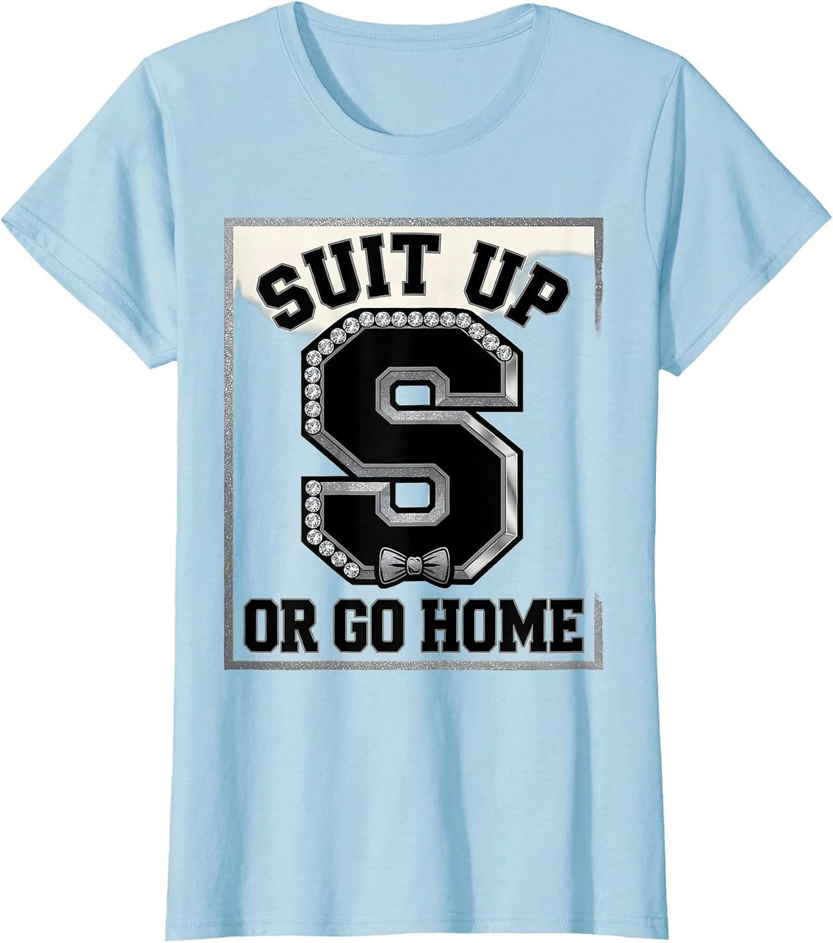 Women's Suit Up Or Go Home Tuxedo Graphic Design T-Shirt - Baby Blue