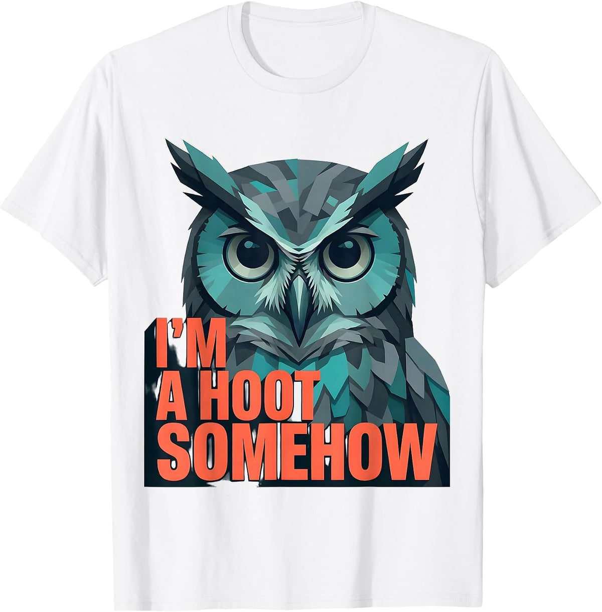 Men's I'm A Hoot Somehow Funny Owl Lover Birdwatcher Retro Humor T-Shirt - White
