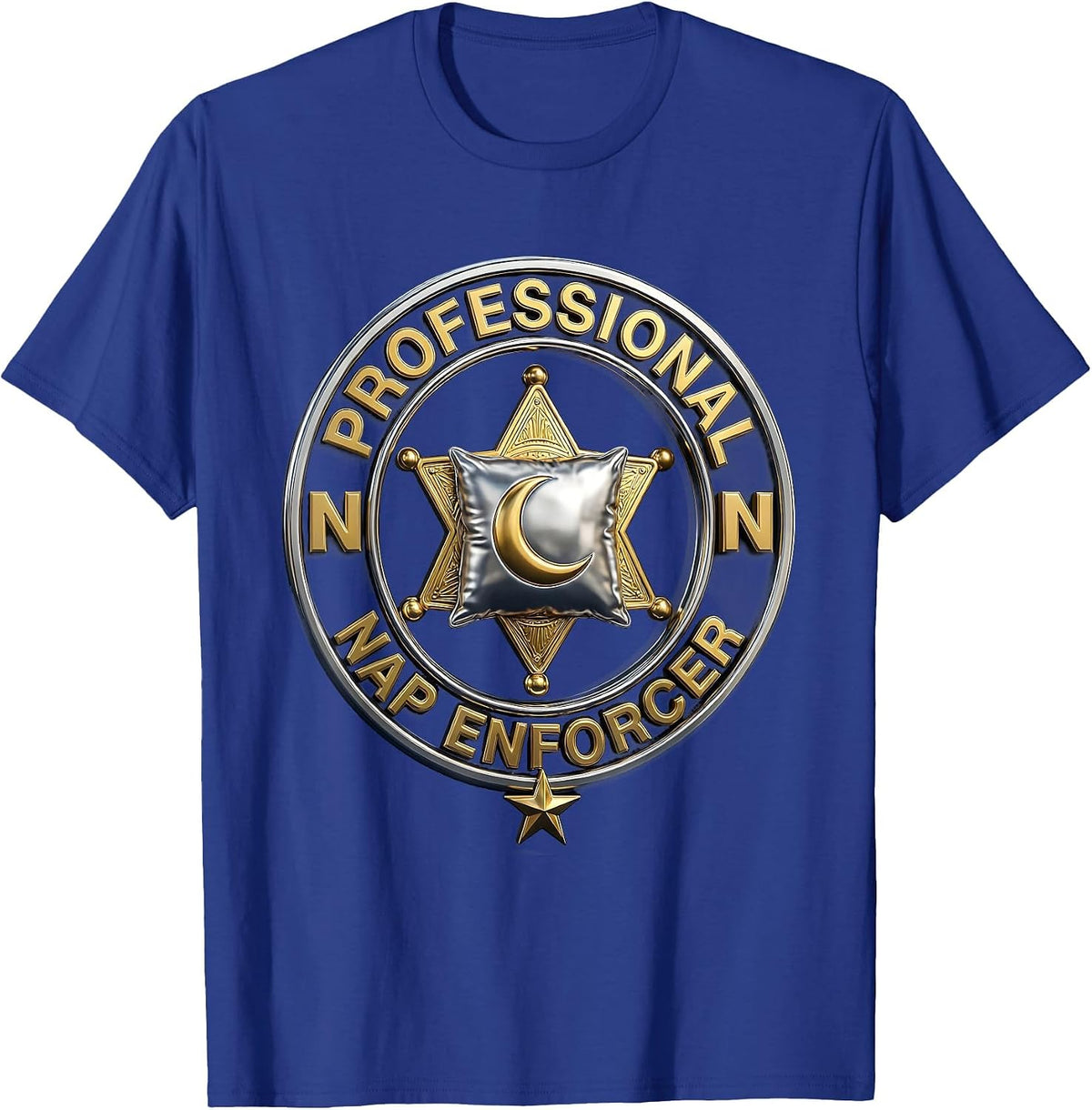 Professional Nap Enforcer Daycare Teacher Design T-Shirt - Royal Blue