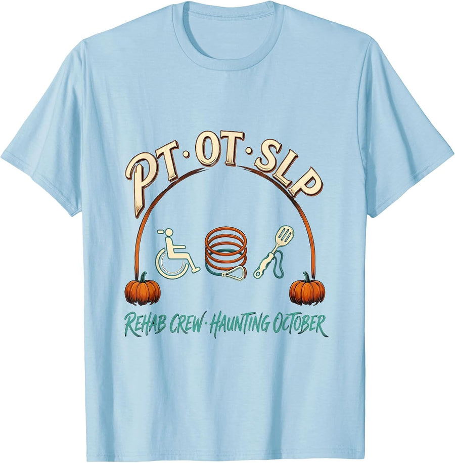 Men's PT OT SLP — Rehab Crew, Haunting October Halloween T-Shirt - Baby Blue