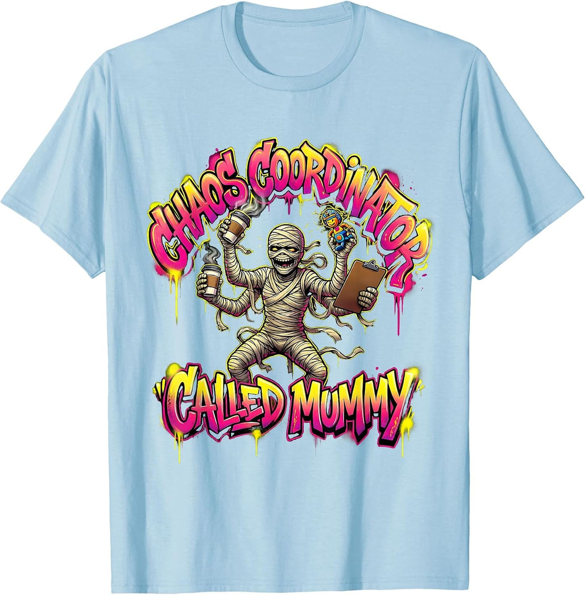 Men's Chaos Coordinator Called Mummy Funny Mom Design T-Shirt - Baby Blue