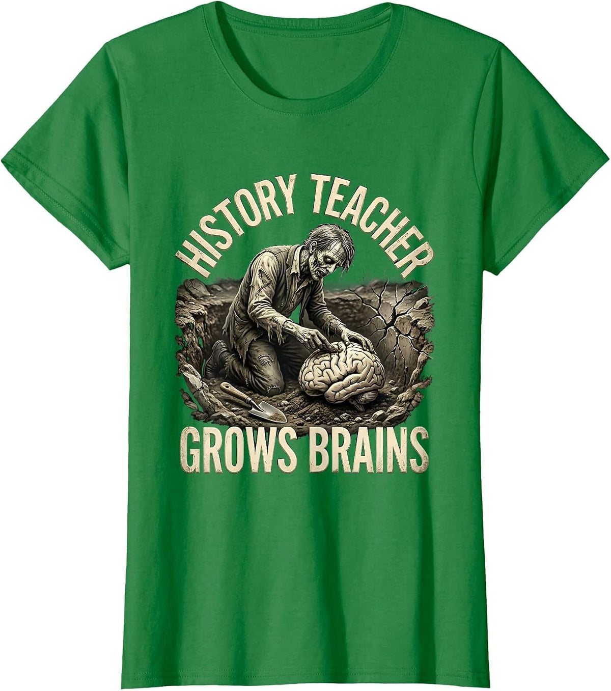 Women's History Teacher Grows Brains Funny Zombie Teacher Halloween T-Shirt - Kelly Green
