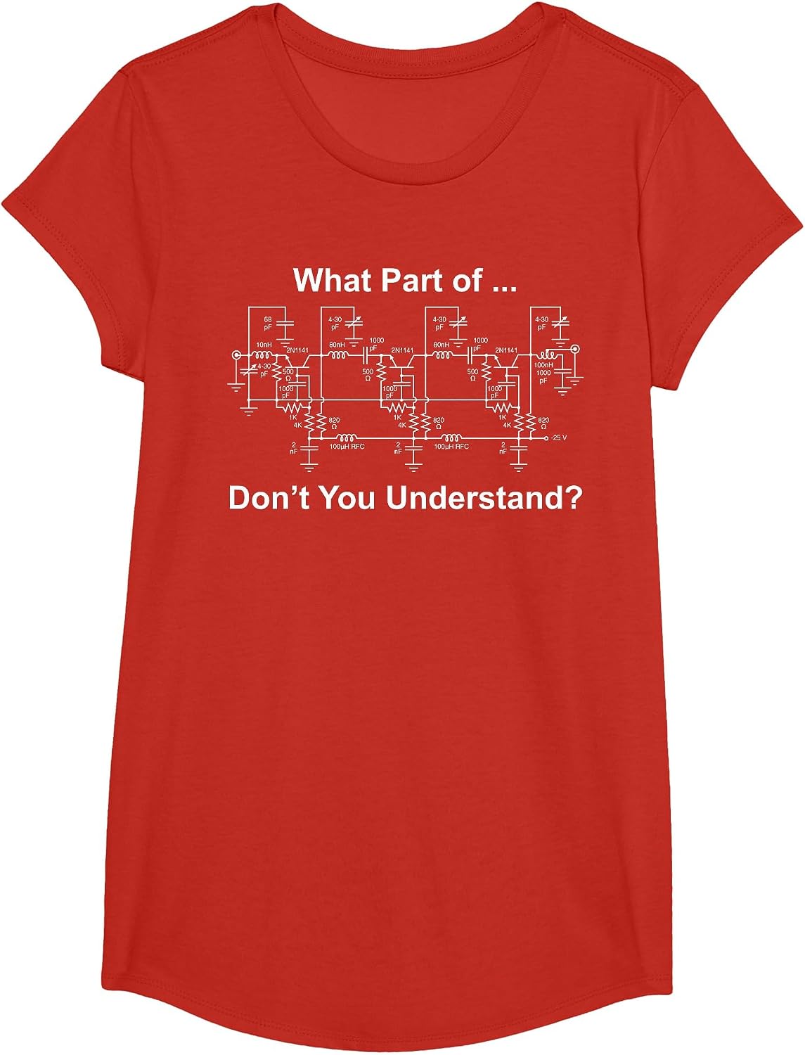 What Part Don't You Understand? Funny Electrical Engineer T-Shirt - Girls Red