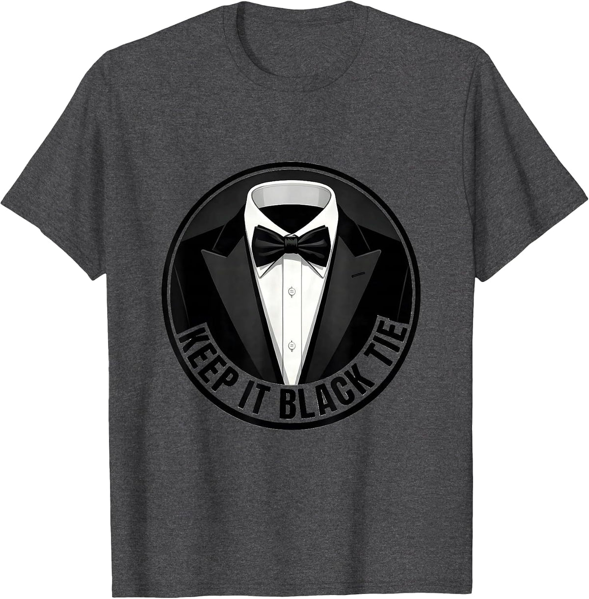 Keep It Black Tie Tuxedo Graphic Design T-Shirt - Dark Heather Grey