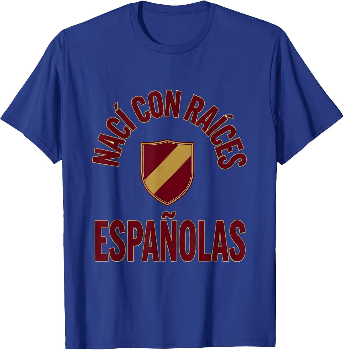Nací con Raíces Españolas Patriotic Spanish Heritage T-Shirt - Royal Blue