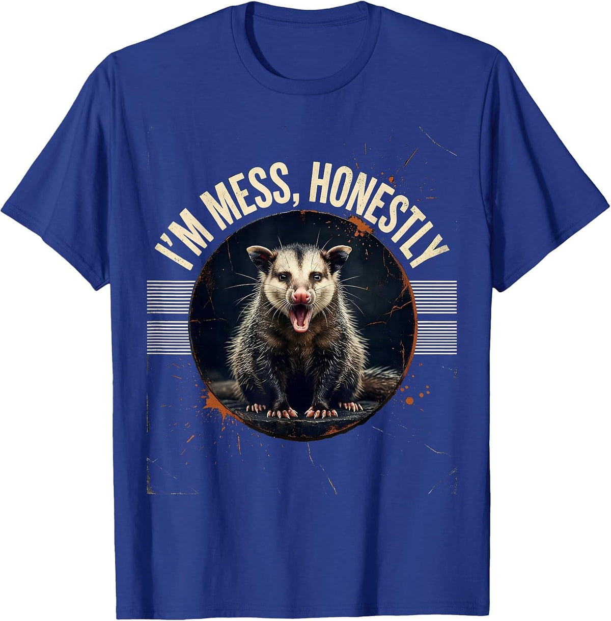Men's I'm Mess Honestly Funny Opossum Meme Wildlife Humor T-Shirt - Royal Blue