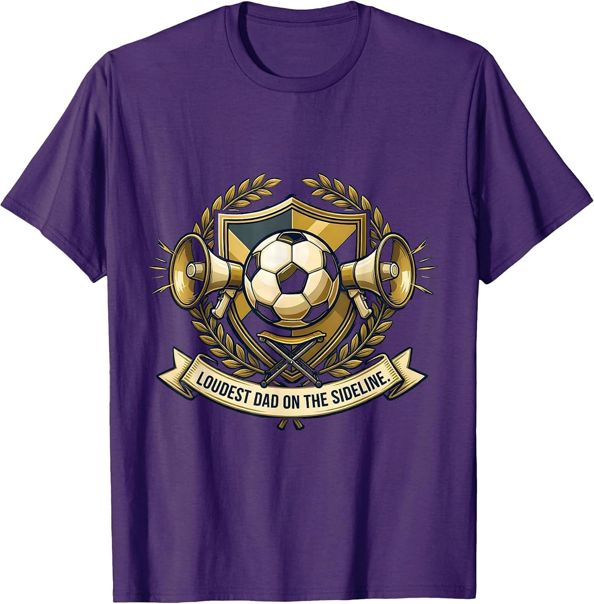 Men's Loudest Dad On The Sideline Soccer Dad Design T-Shirt - Purple