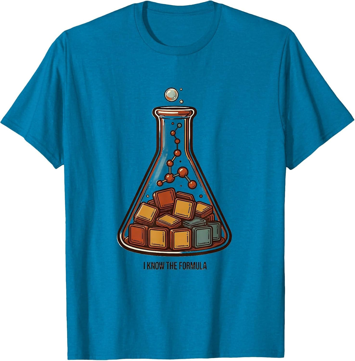 I Know The Formula Funny Chemistry Teacher Science Student T-Shirt - Sapphire Blue