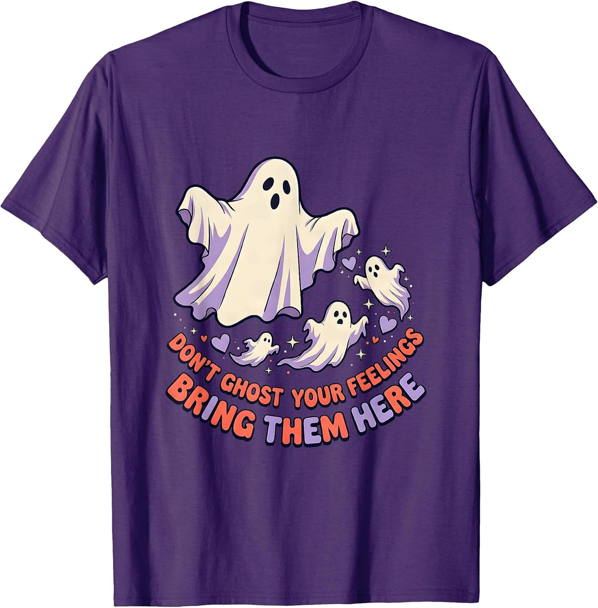 Men's Don't Ghost Your Feelings—Bring Them Here Halloween T-Shirt - Purple