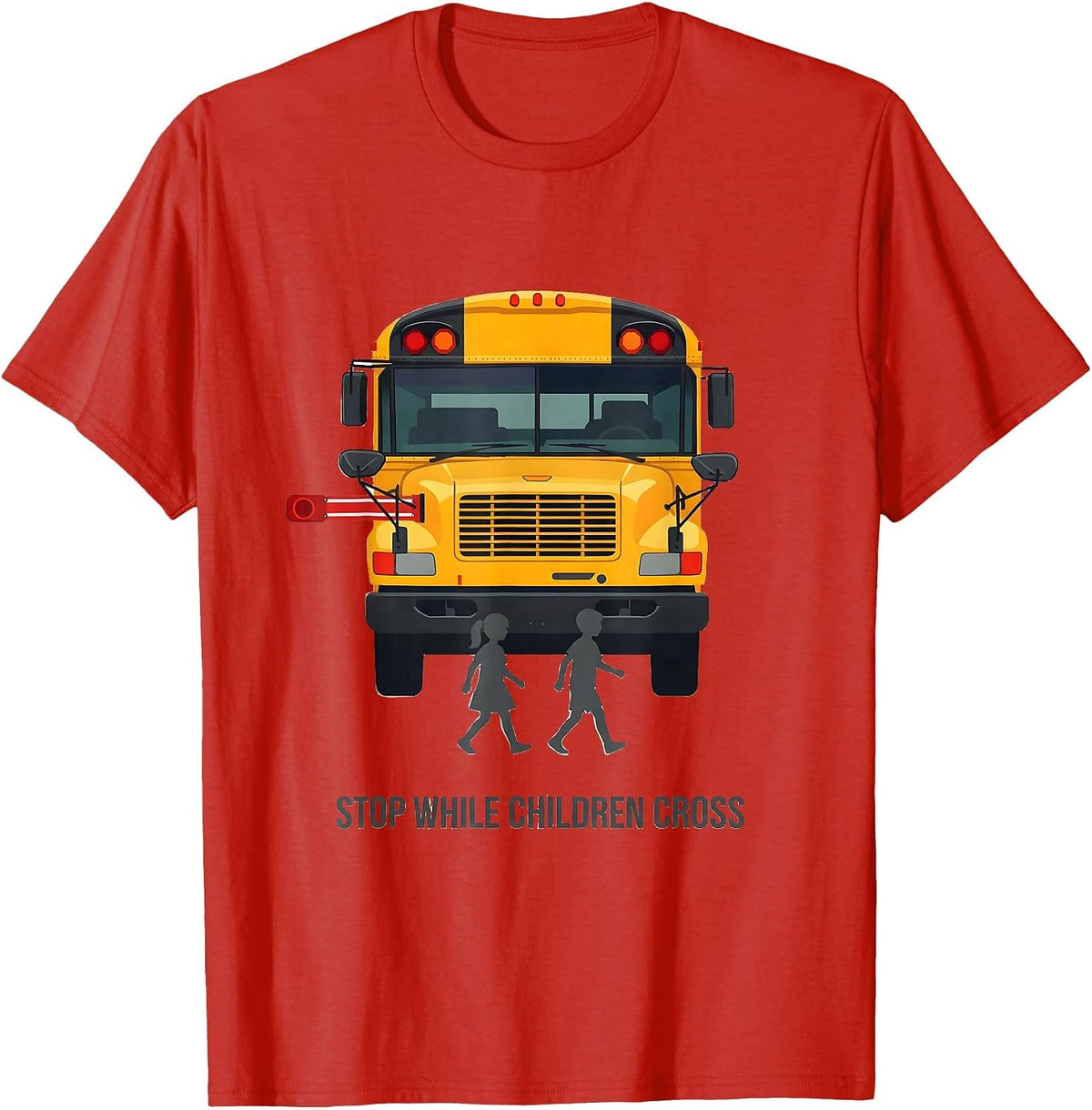 Men's STOP WHILE CHILDREN CROSS Funny School Bus Driver Safety T-Shirt - Red