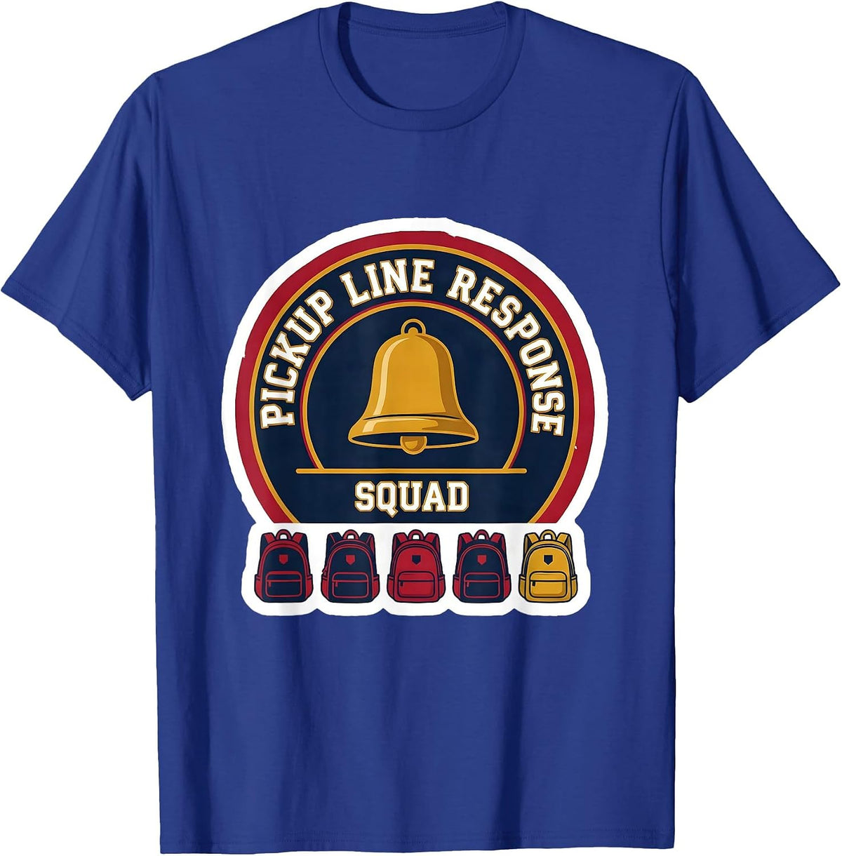 Pickup Line Response Squad Funny Sarcastic Chaos Coordinator T-Shirt - Royal Blue