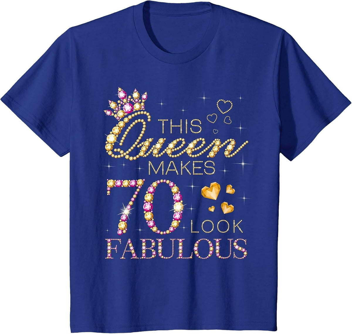 This Queen Makes 70 Look Fabulous 70th Birthday Queen B-Day T-Shirt - Royal Blue