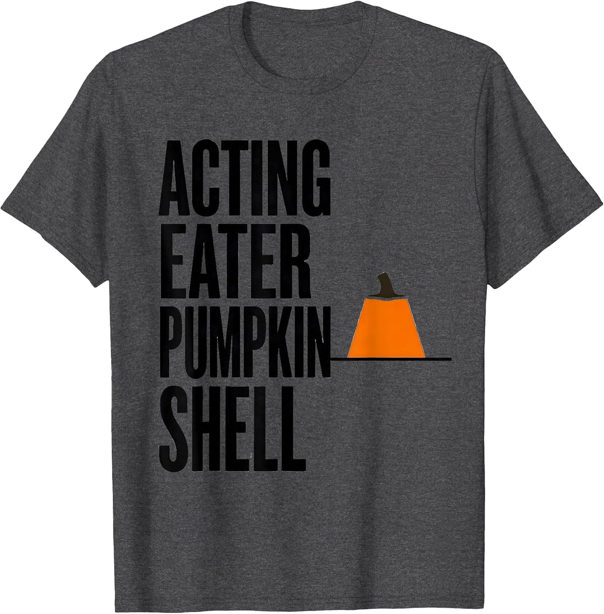 Men's Acting Eater Pumpkin Shell Minimalist Halloween Couples T-Shirt - Dark Heather Grey