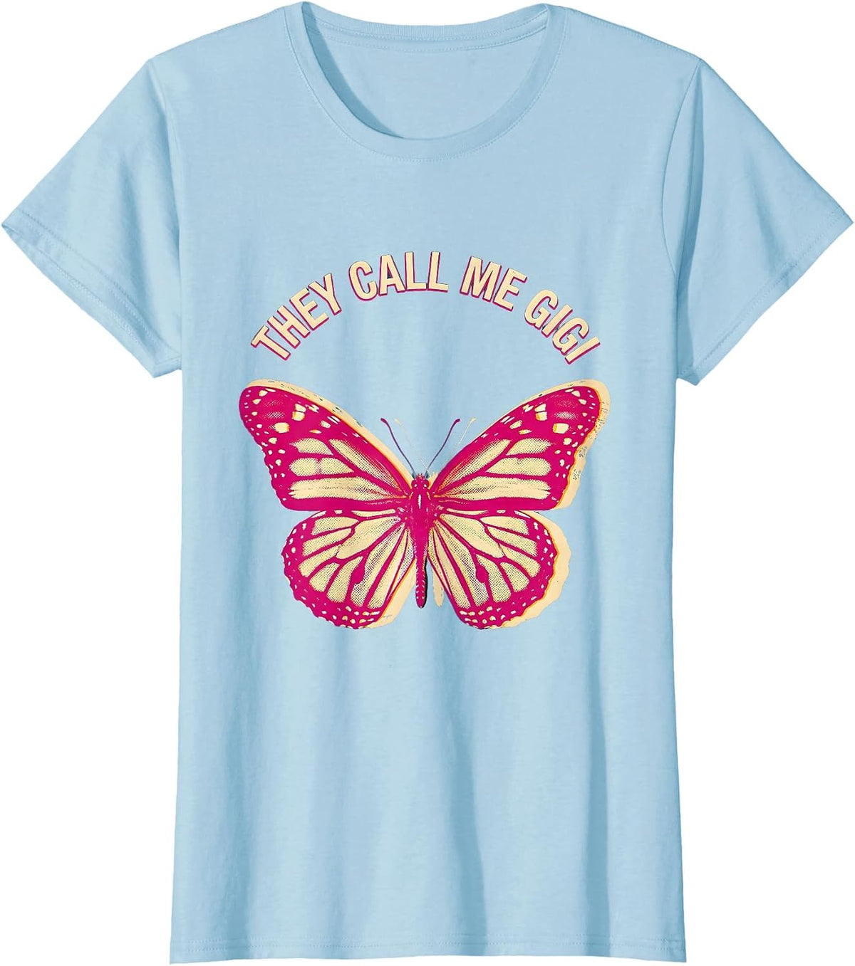 They Call Me Gigi Grandma Gift Design T-Shirt - Baby Blue