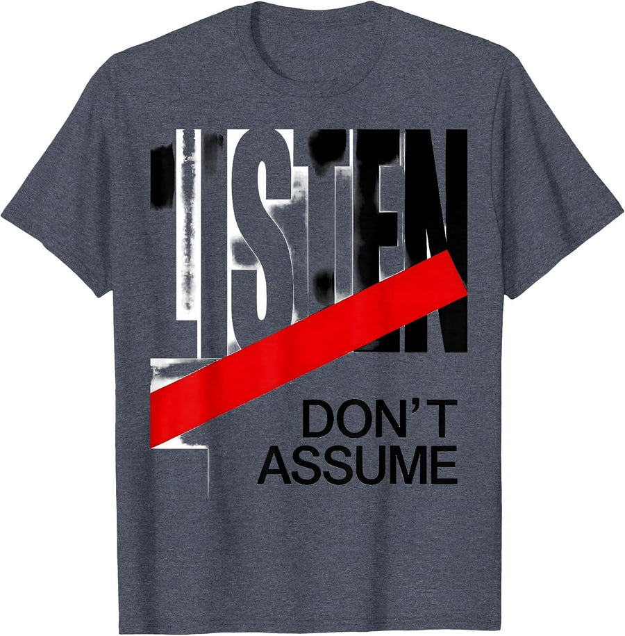 Listen Don't Assume Mindful Communication Design T-Shirt - Heather Blue