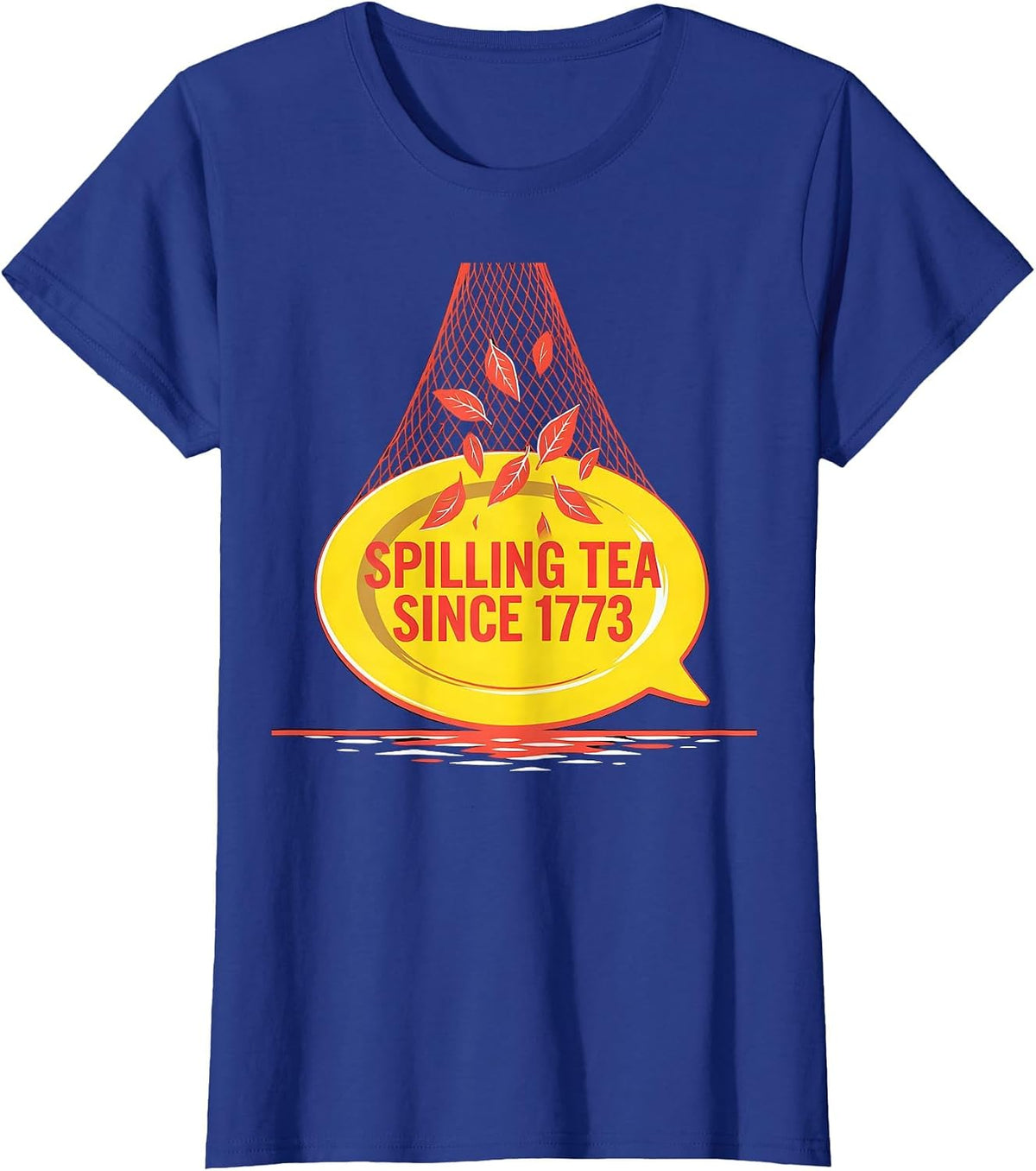 Women's Spilling Tea Since 1773 History Teacher Funny 4th July T-Shirt - Royal Blue