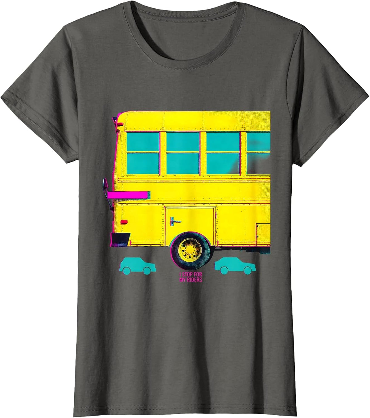 Women's I Stop For My Riders Funny School Bus Driver Gift T-Shirt - Asphalt Grey