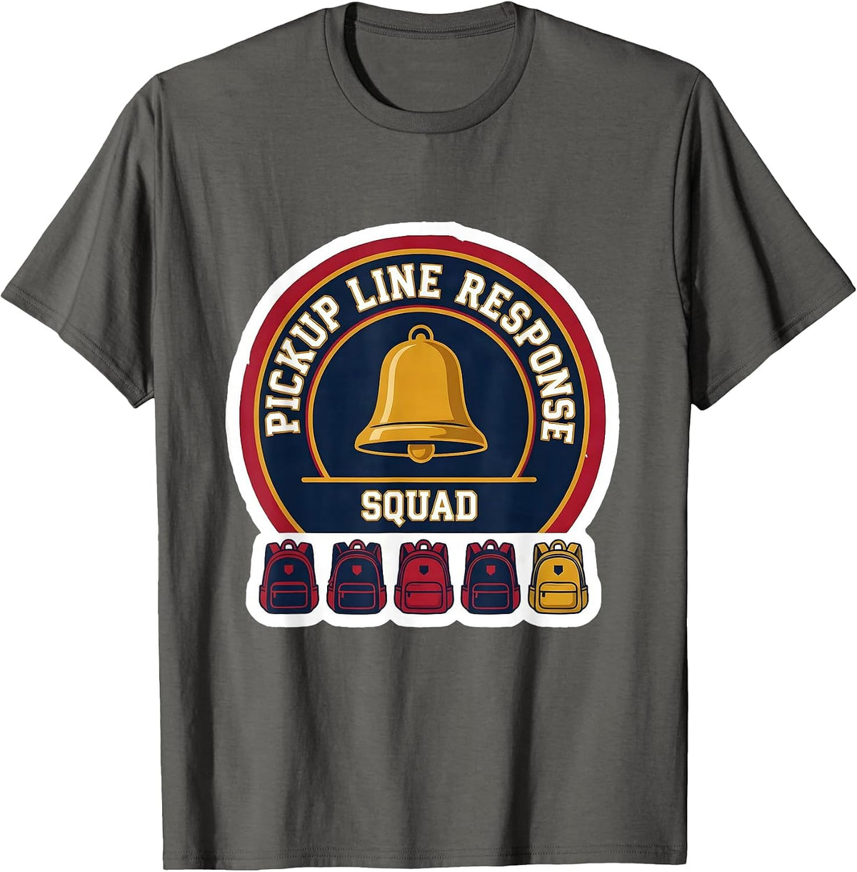 Pickup Line Response Squad Funny Sarcastic Chaos Coordinator T-Shirt - Asphalt Grey