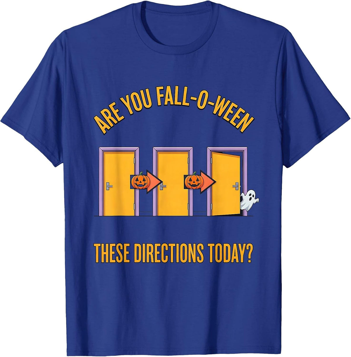 Men's Are You Fall-O-Ween These Directions Today? Teacher T-Shirt - Royal Blue