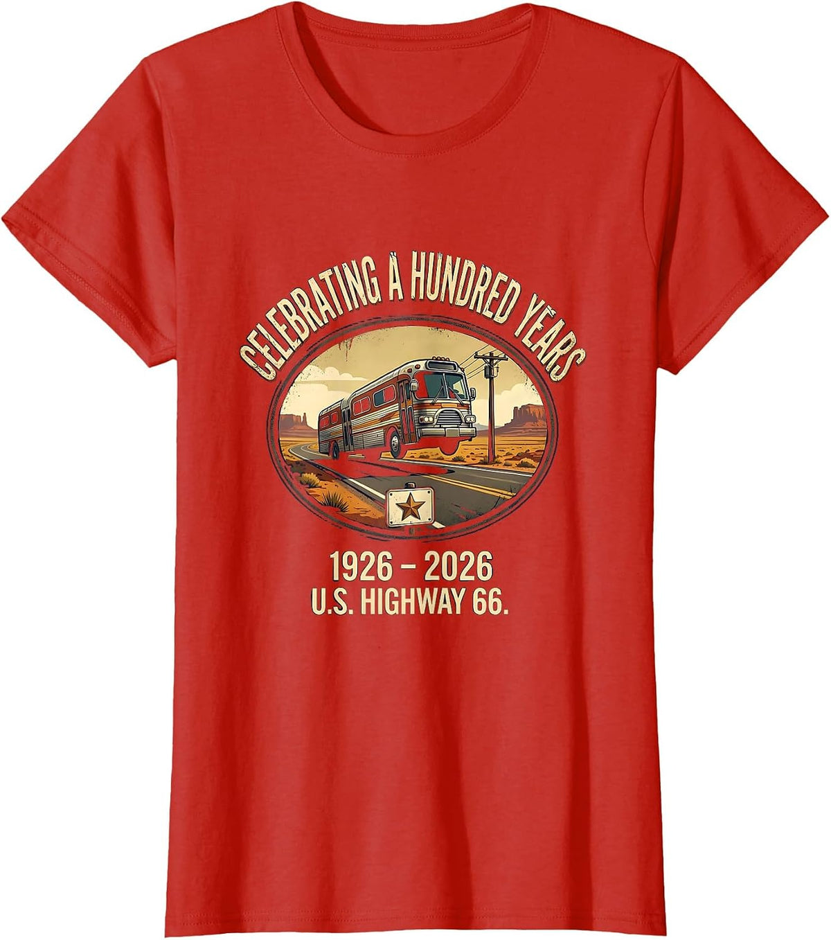 Celebrating A Hundred Years — U.S. Highway 66 — 1926-2026 T-Shirt - Red