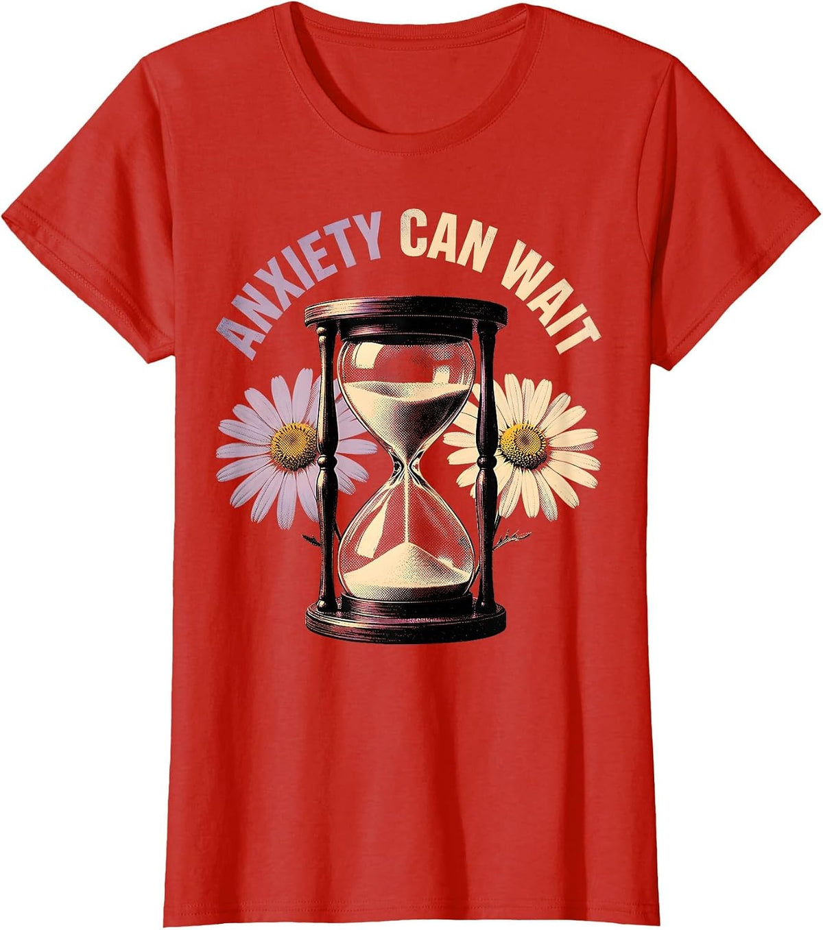 Anxiety Can Wait Mental Health Awareness Design T-Shirt - Red