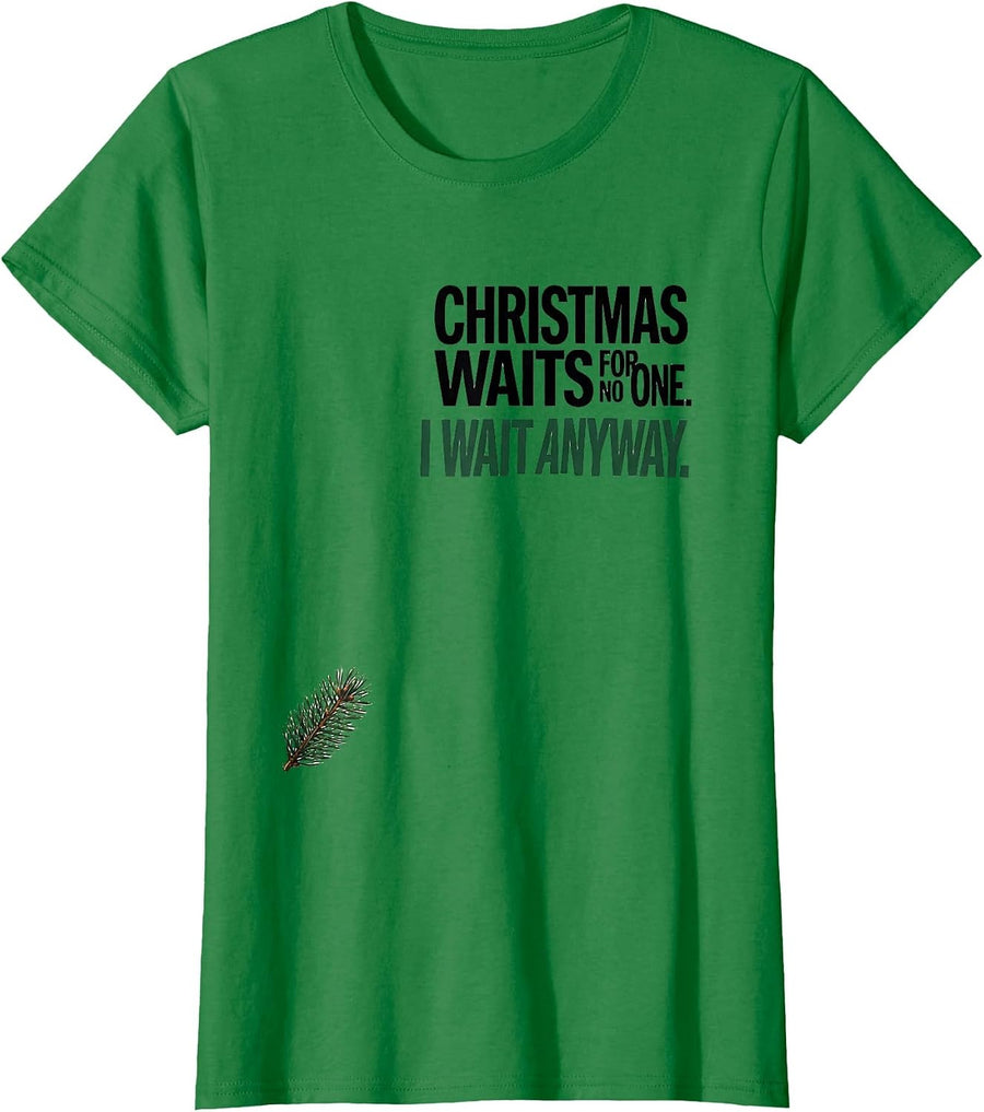 Women's Christmas Waits For No One I Wait Anyway Funny Sloth T-Shirt - Kelly Green