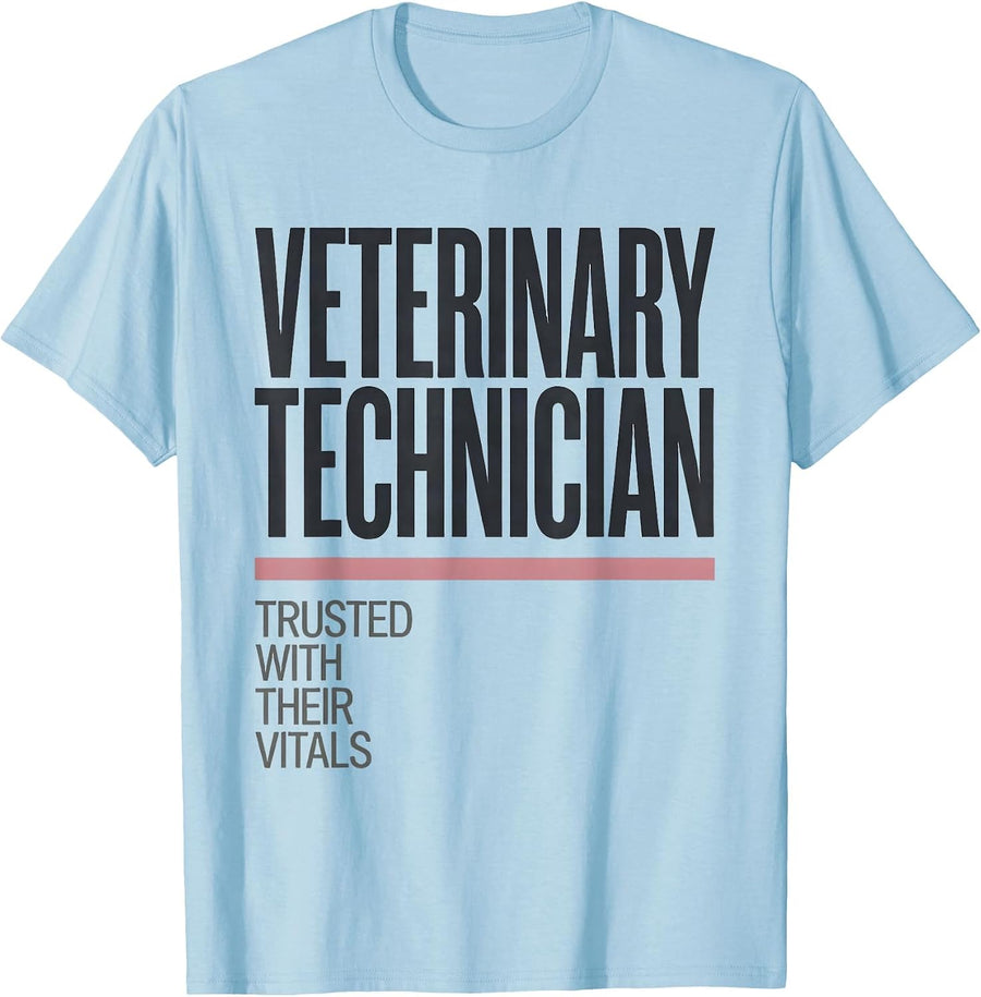 Men's Veterinary Technician Trusted With Their Vitals Vet Tech T-Shirt - Baby Blue