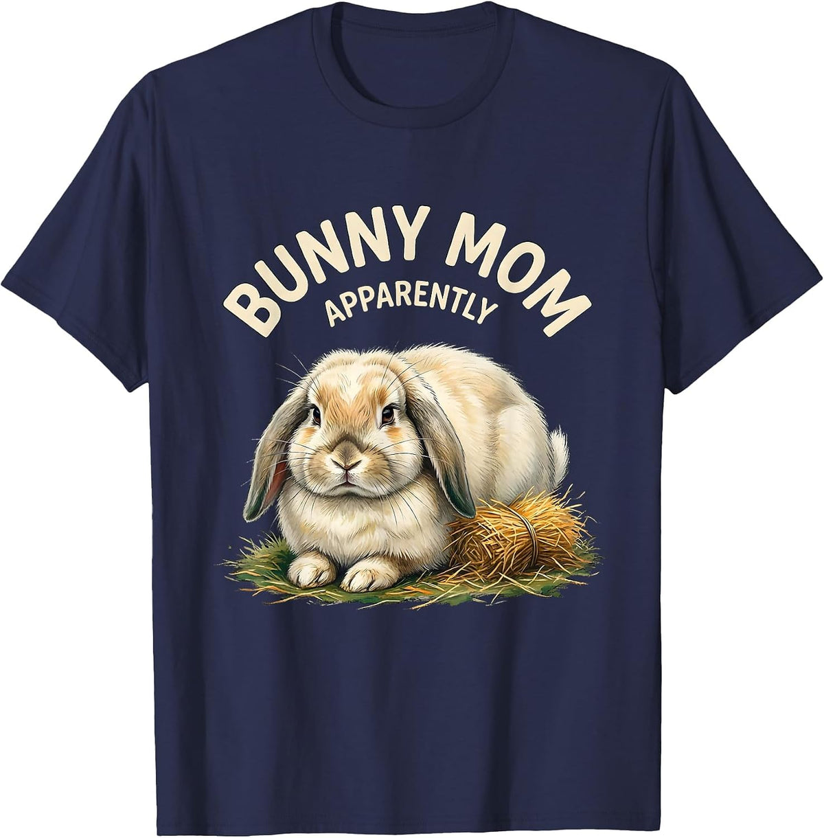 Bunny Mom Apparently Funny Rabbit Lover Gift T-Shirt - Navy Blue