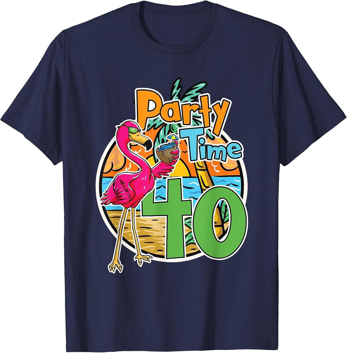40th Birthday Party Time 40 Years Flamingo Tropical Beach T-Shirt - Navy Blue
