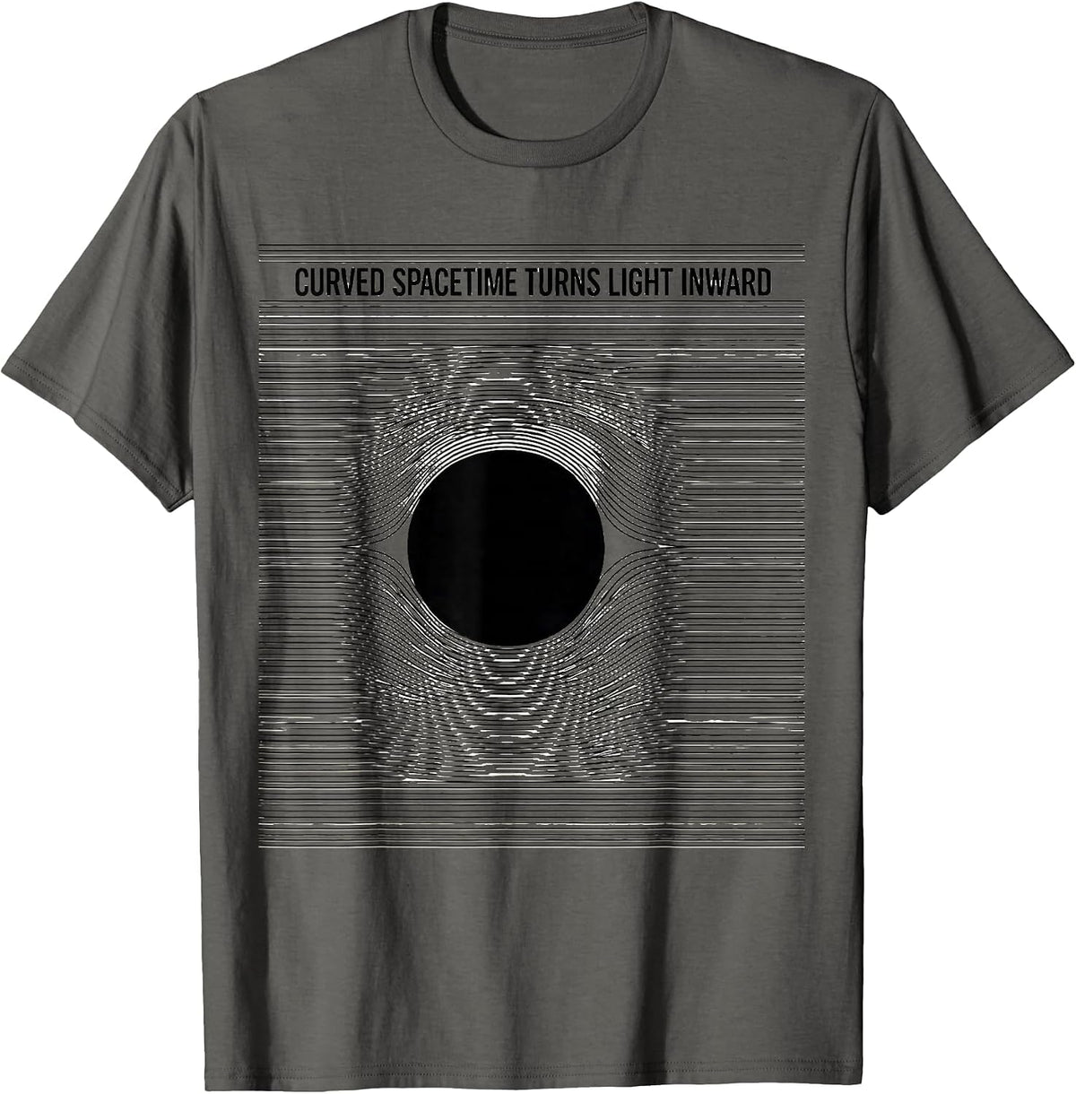 Curved Spacetime Turns Light Inward Physics Astrophysics T-Shirt - Asphalt Grey