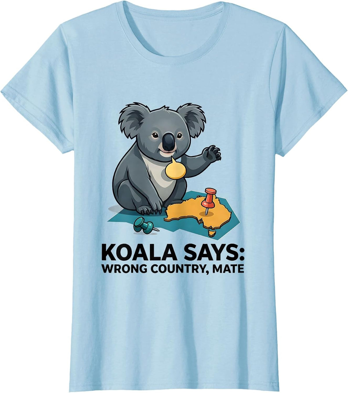 Koala Says: Wrong Country, Mate Funny Australia Souvenir T-Shirt - Baby Blue