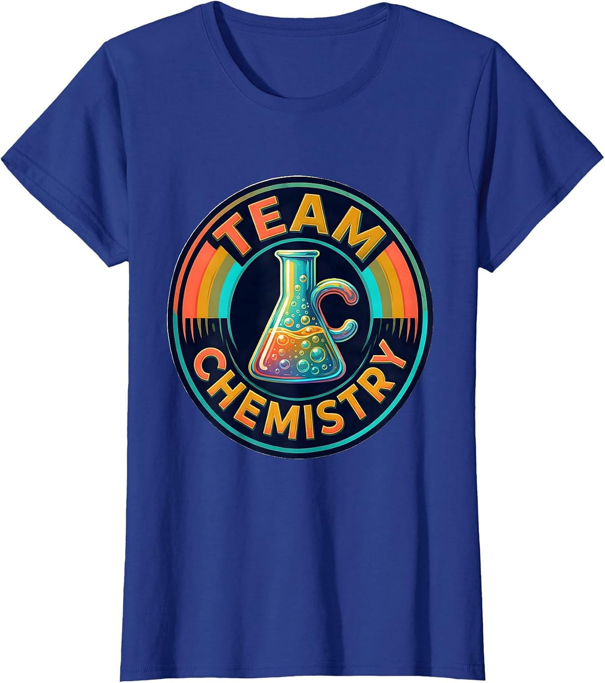 Women's Team Chemistry Colorful STEAM Teacher Science Tech Humor T-Shirt - Royal Blue