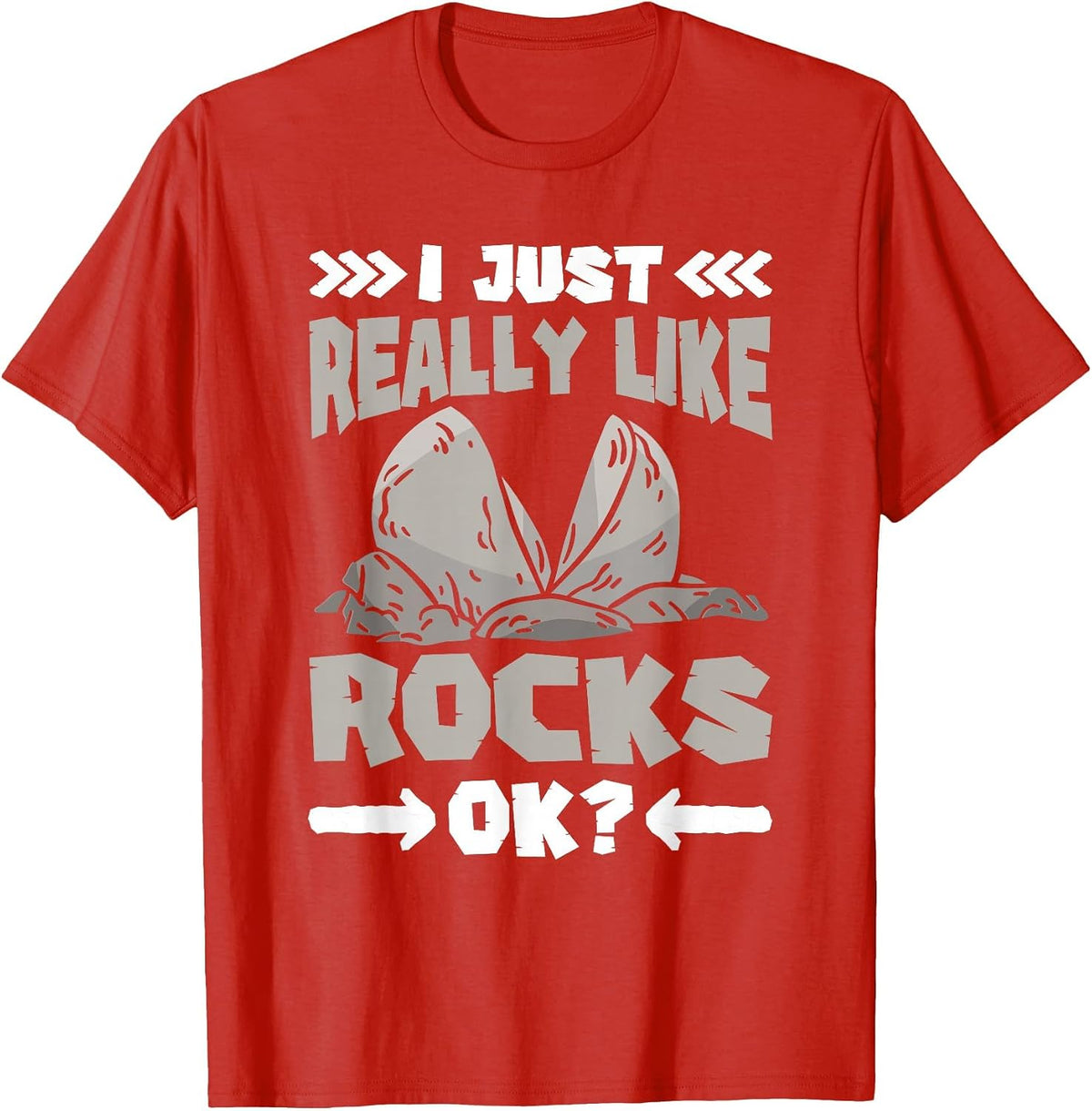 I just Really Like Rocks OK Rock Collector T-Shirt - Red