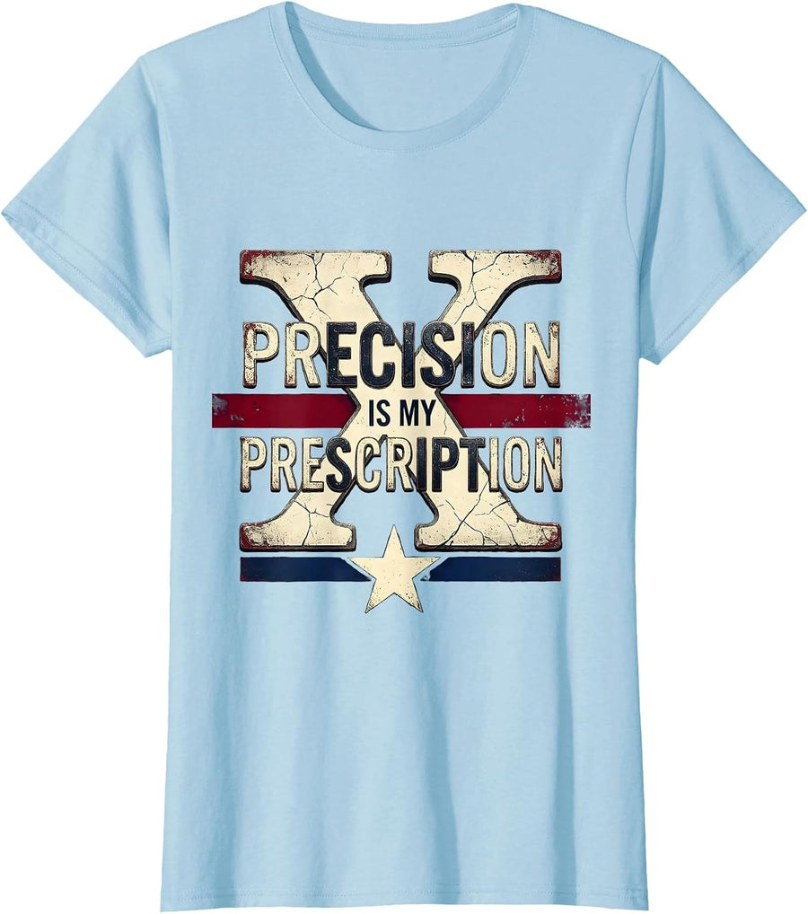 Women's Precision Is My Prescription Pharmacy Tech Design T-Shirt - Baby Blue
