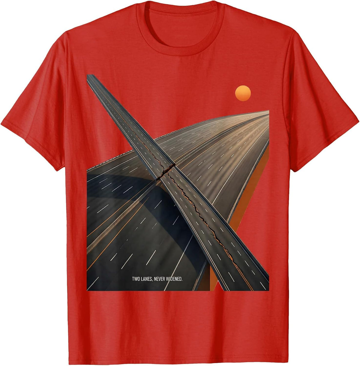 Men's Two Lanes, Never Widened Editorial Conceptual Road Trip T-Shirt - Red