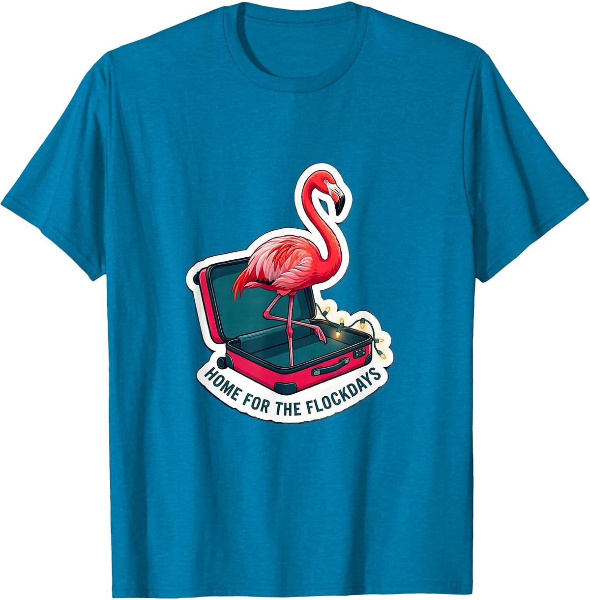 Home for the Flockdays Funny Flamingo Travel Gift T-Shirt - Sapphire Blue