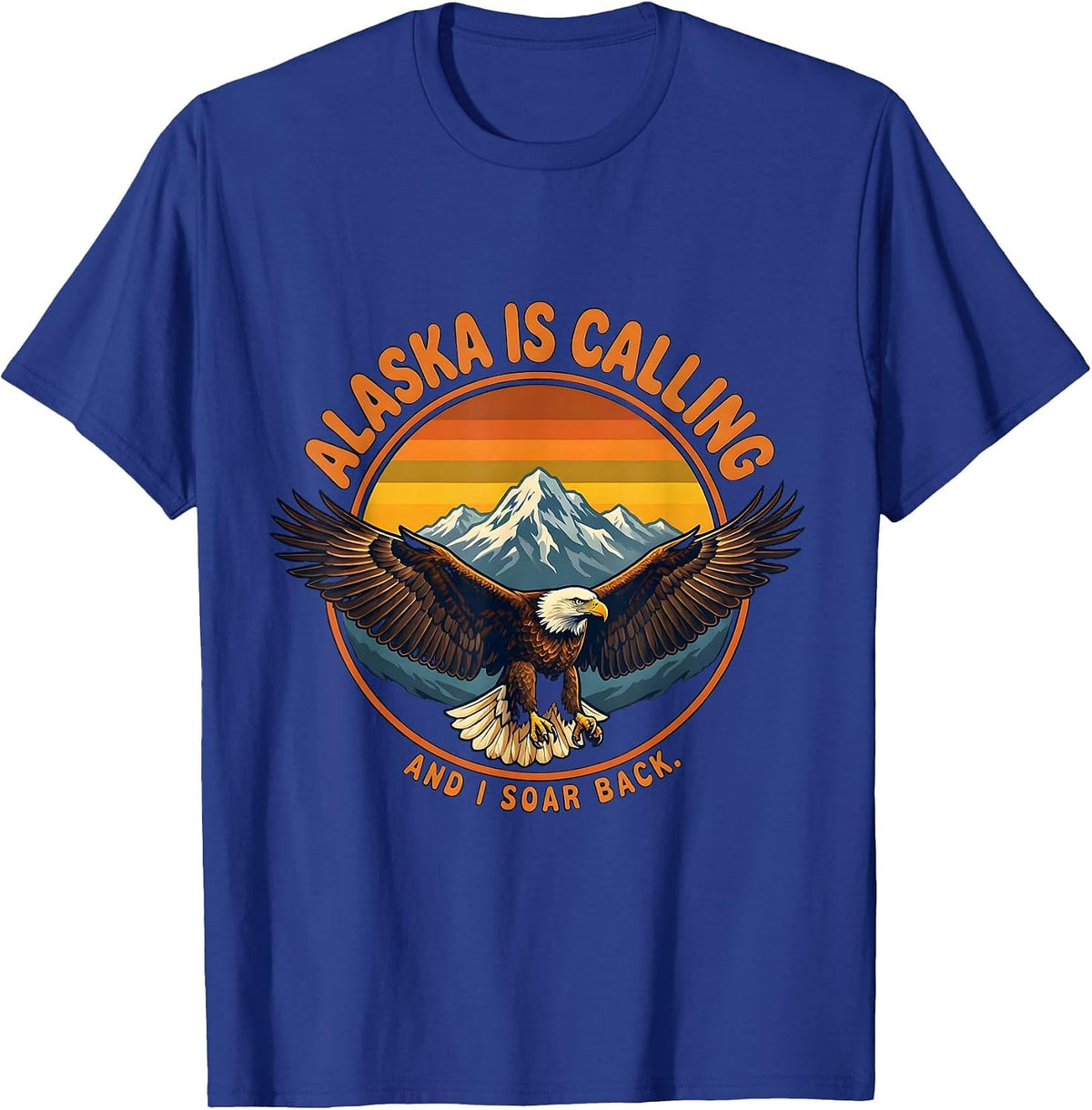 Alaska Is Calling And I Soar Back Vintage Travel Pride T-Shirt - Royal Blue