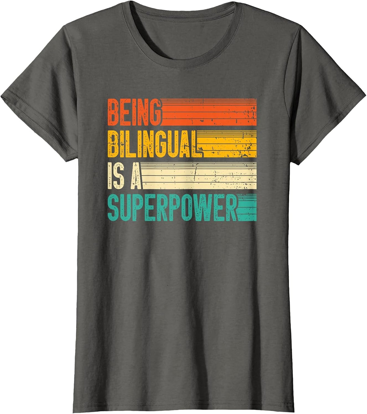 Being Bilingual is A Superpower Spanish Teacher T-Shirt - Asphalt Grey