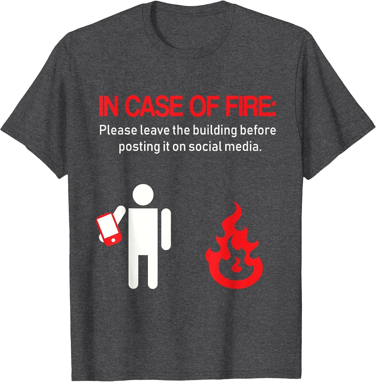 Funny Fire Fighter in case of fire Shirt millennials T-Shirt - Dark Heather Grey
