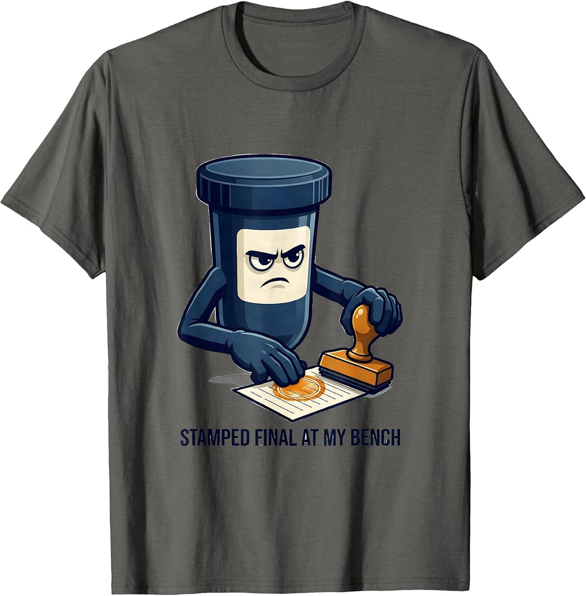 Men's Stamped Final At My Bench Funny Lab Tech Medical Laboratory T-Shirt - Asphalt Grey