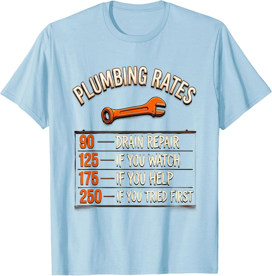 Men's Plumbing Rates Funny Plumber Hourly Rate T-Shirt - Baby Blue