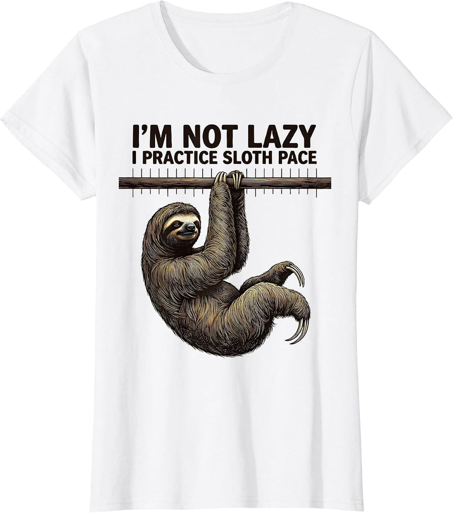Women's I'm Not Lazy, I Practice Sloth Pace Funny Sloth Lover Animal T-Shirt - White
