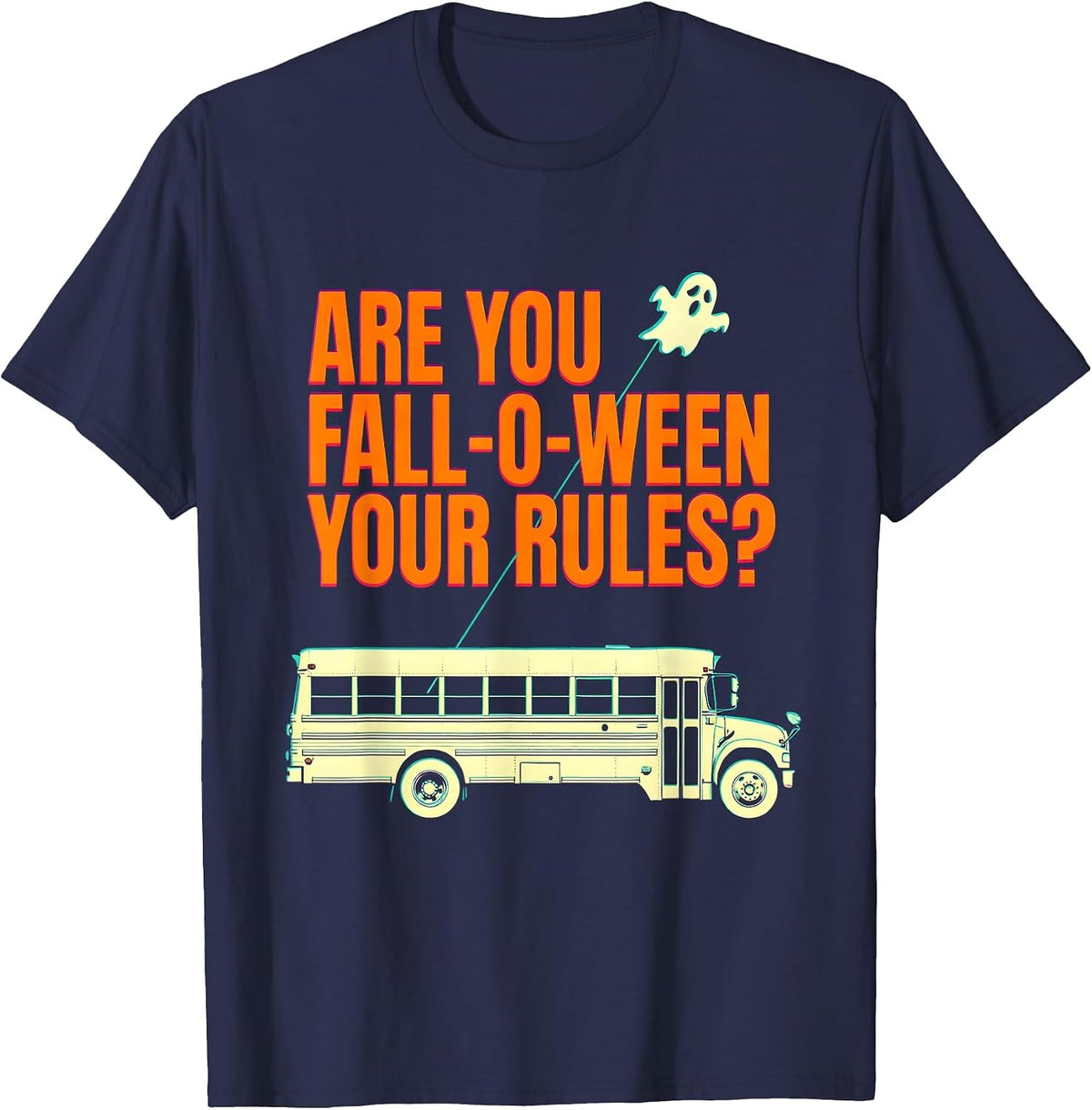 Are You Fall-O-Ween Your Rules Punny Halloween Teacher Ghost T-Shirt - Navy Blue