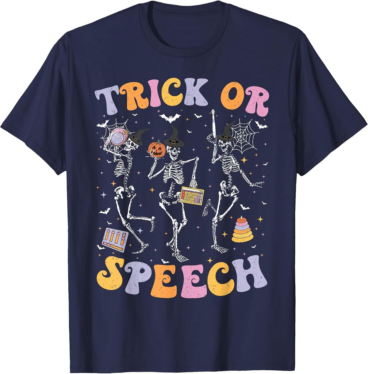 Trick or Speech Therapy SLP Halloween Speech Therapist T-Shirt - Navy Blue