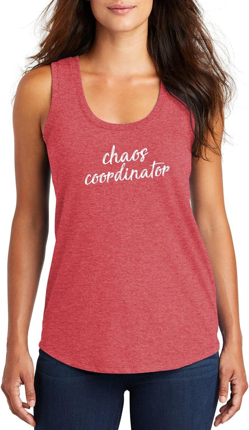 Chaos Coordinator Funny Sarcastic Quote Top Triblend Tank Top Racerback Rocker - Ladies Racerback Red Frost