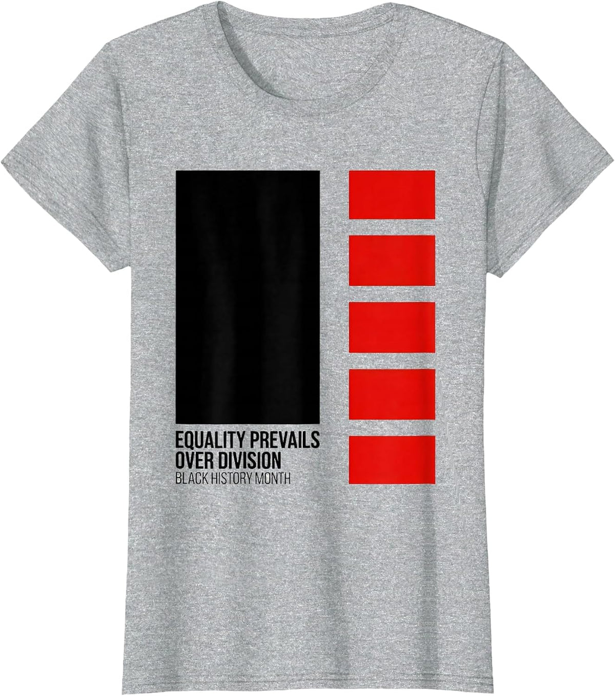 Equality Prevails Over Division Black History Month T-Shirt - Heather Grey